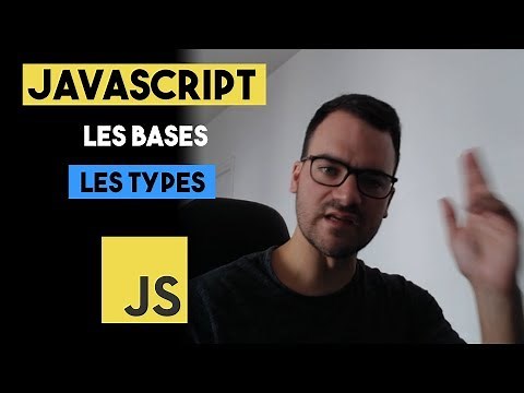 JAVASCRIPT : LES BASES - LES TYPES