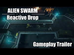 Alien Swarm Reactive Drop - Gameplay Trailer