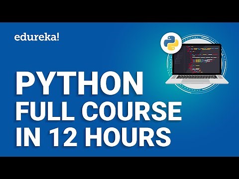 Python for Beginners [Full Course - 2024] | Python Full Course - Learn Python in 12 Hours | Edureka