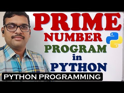 PRIME NUMBER PROGRAM IN PYTHON PROGRAMMING || PYTHON PROGRAMMING
