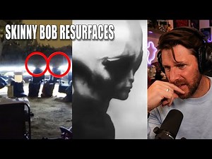 Skinny Bob Is Real And More Proof Of Alien Life