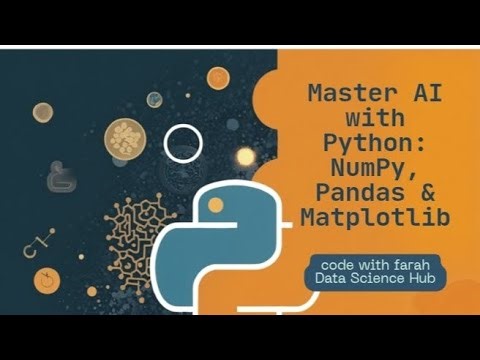 Python for AI: NumPy, Pandas & Matplotlib Tutorial (Beginner to Pro)