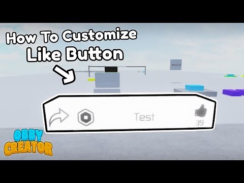 How To Customize LIKE BUTTON Tutorial - Obby Creator