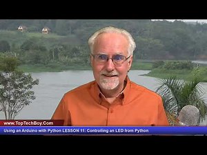 Using an Arduino with Python LESSON 11: Controlling an LED from Python