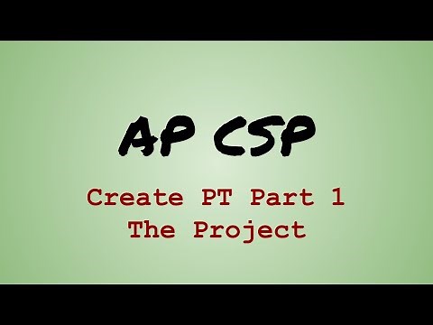 AP CS Principles Create PT Part 1 - Full Project Guide