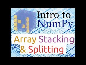 Introduction to Numpy (Part-8) | Array Stacking & Splitting