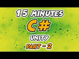 Learn C# Scripting For Unity in 15 Minutes - Part 2