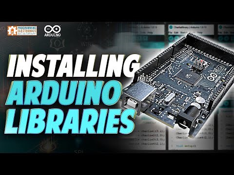 The Ultimate Arduino Library Installation Tutorial - All-in-one Video!