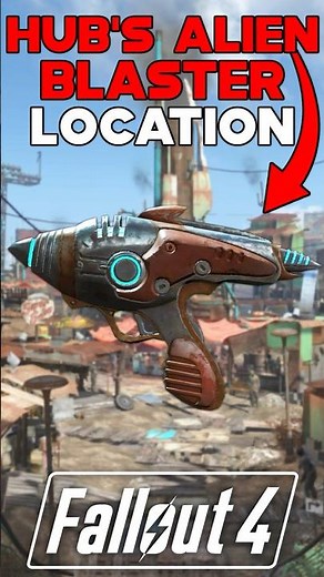 HUB'S ALIEN BLASTER LEGENDARY PISTOL LOCATION IN FALLOUT 4