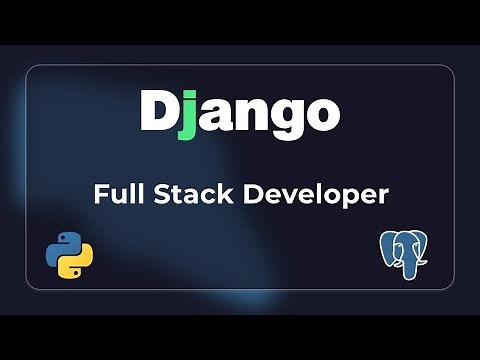 Full stack Django Developer course