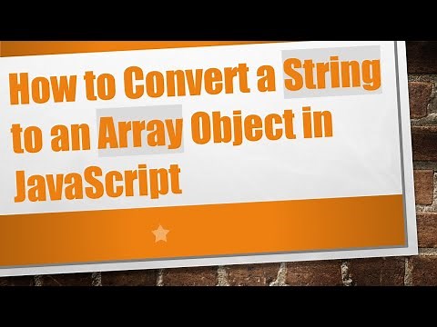 How to Convert a String to an Array Object in JavaScript