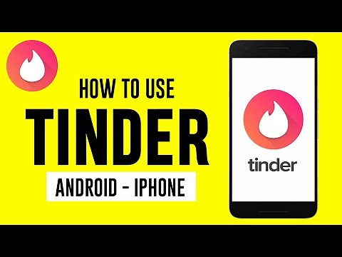 How to Use Tinder App [ Android - iPhone]