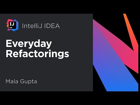 IntelliJ IDEA. Everyday Refactorings