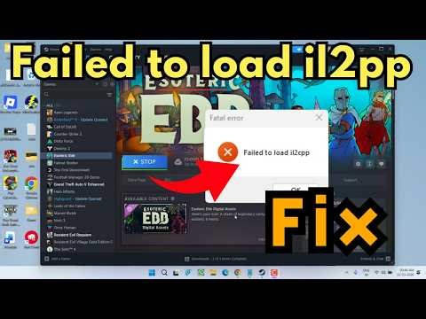 Esoteric fatal error failed to load il2cpp fix