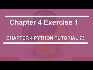 Chapter 4 Exercise 1 : Python tutorial 73