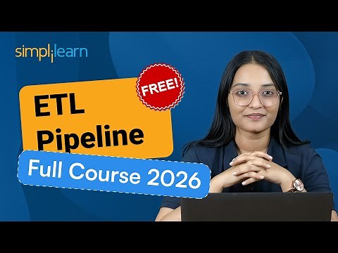 ETL Pipeline Full Course 2026 | Complete ETL Pipeline Tutorial | ETL Process Explained | Simplilearn