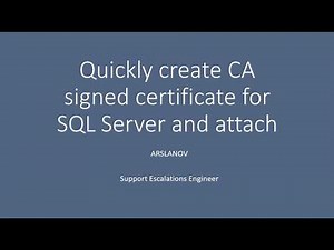 Create and Bind a CA‑Signed Certificate to SQL Server (Step‑by‑Step)