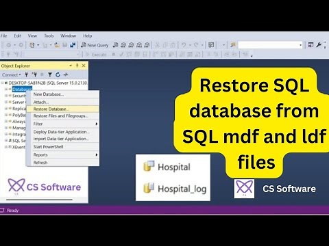 How to Restore SQL Server Database from MDF and LDF Files