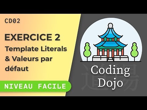 Coding Dojo JavaScript (Episode 2) — Template strings et valeurs par défaut des paramètres