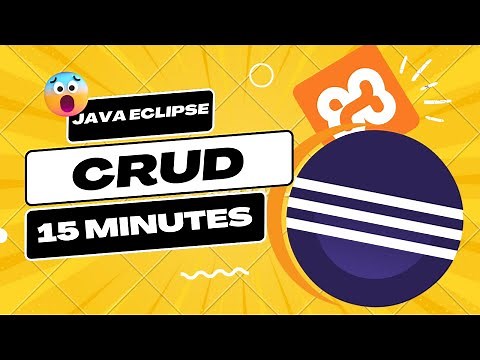 CRUD in Java Eclipse 15 Minutes