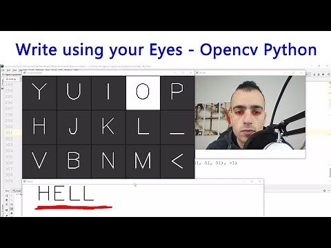 Write using your eyes - Gaze controlled keyboard with Python and Opencv p.10
