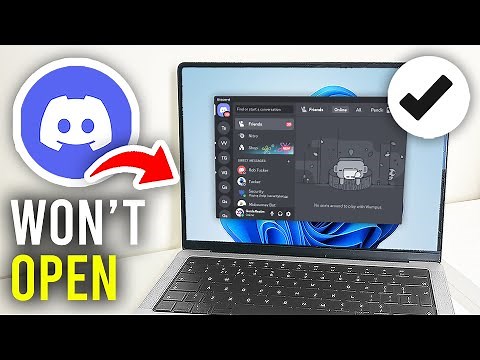 How To Fix Discord Won't Open - Full Guide