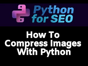 How To Compress Your Images In Python!