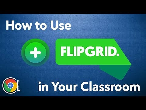 How to Use Flipgrid in Your Classroom