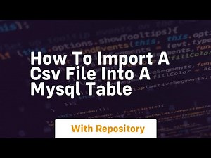 how to import a csv file into a mysql table