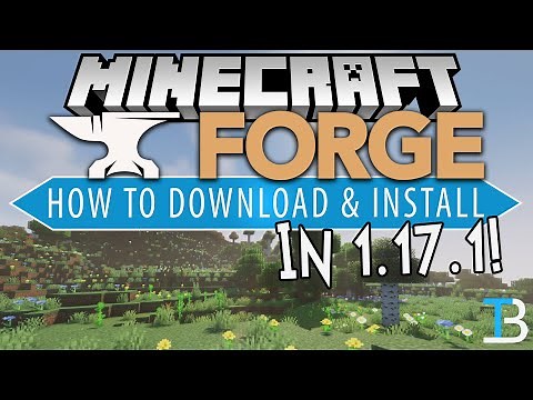How To Download & Install Forge in Minecraft 1.17.1 (Get Minecraft Forge 1.17.1!)