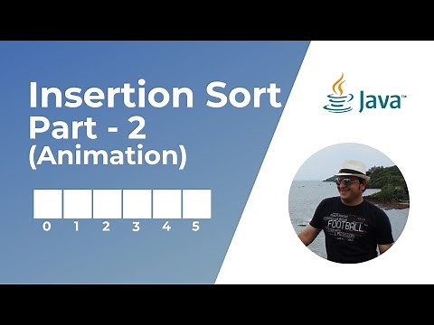 Insertion Sort algorithm in Java (Part 2) | Animation | Sorting Algorithm