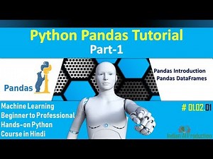 Python Pandas Part-1 in Hindi | Machine Learning Hands-on Python Course in Hindi #01.02.01