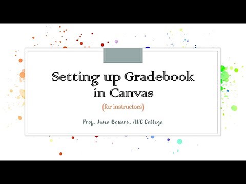 Setting Up GRADEBOOK in Canvas (for instructors)