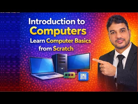 Introduction to Computers | Learn Computer Basics from Scratch