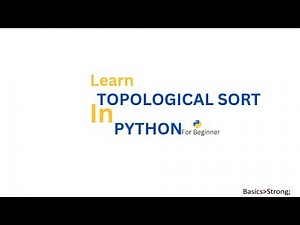 Topological Sort Algorithm in Python | Graph Theory Basics