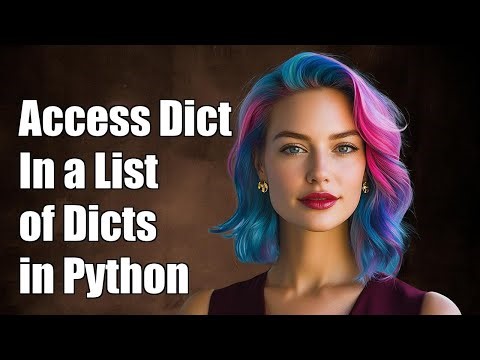 How to Access a Dictionary Inside a List of Dictionaries in Python