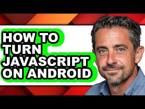 How to Turn Javascript on Android (easy Method)
