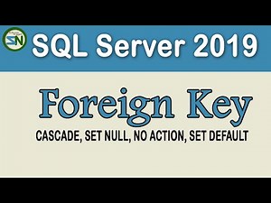 How to setup a Foreign Key Constraint on a SQL Server 2019 database.