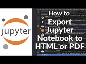 How to Export Jupyter Notebook Outputs to HTML or PDF