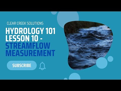 UNDERSTANDING STREAMFLOW AND RATING CURVES | Hydrology 101 Lesson 10