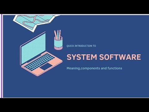 System Software Simplified: Understanding the Key Concepts