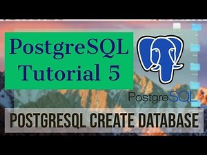 PostgreSQL Tutorial for Beginners 5 - Create a Database in PostgreSQL (PostgreSQL Create Database)