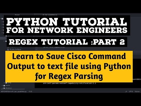 Python Tutorial: Learn to Save Cisco command Output to Text file | Regex Parser Part 2