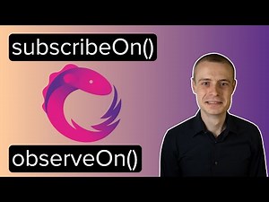 Master subscribeOn() and observeOn() in RxJava