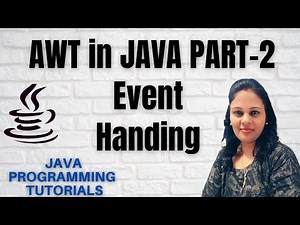 Event Handling in Java|Java AWT Event Handling|JAVA AWT PART-2 2020|JAVA GUI