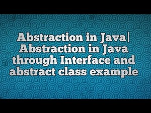 Abstraction in Java|Abstraction in Java through Interface and abstract class example
