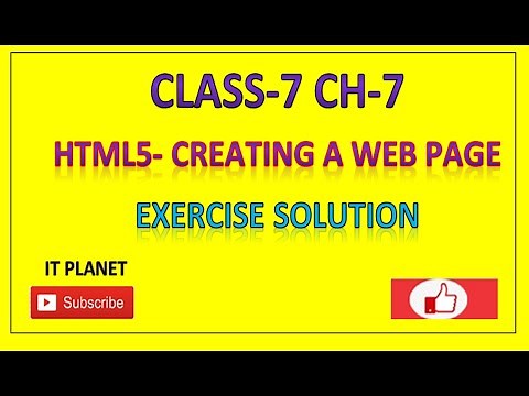 CLASS 7: CH-7 HTML5 CREATING A WEB PAGE EXERCISE SOLUTION