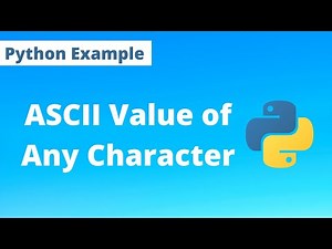 How to Find ASCII Value of a Character | Python Program