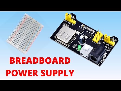 How to use a Breadboard Power Supply