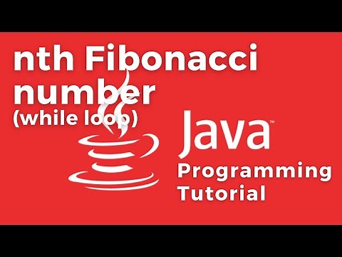 Find nth Fibonacci number Algorithm in Java with a PRACTICAL EXAMPLE using while loop